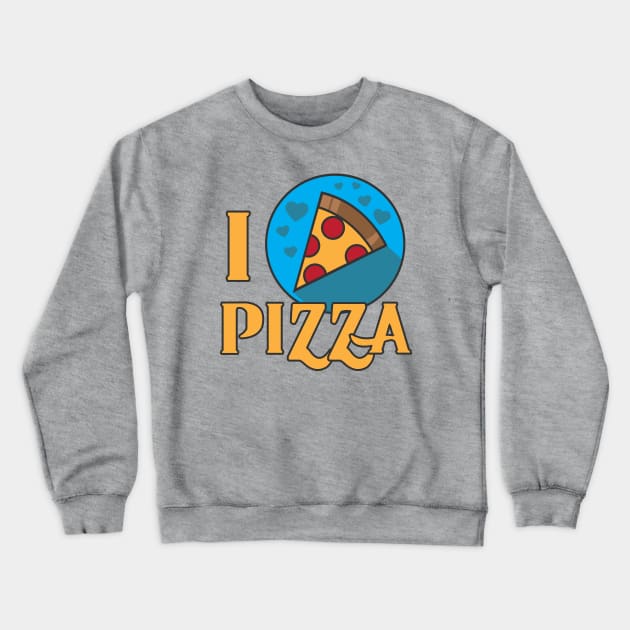 I LOVE PIZA Crewneck Sweatshirt by moose_cooletti